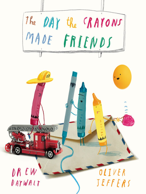 Title details for The Day the Crayons Made Friends by Drew Daywalt - Wait list
